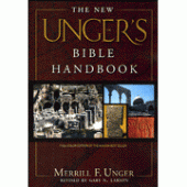 The New Unger's Bible Handbook By Merrill F. Unger, Gary N. Larson 